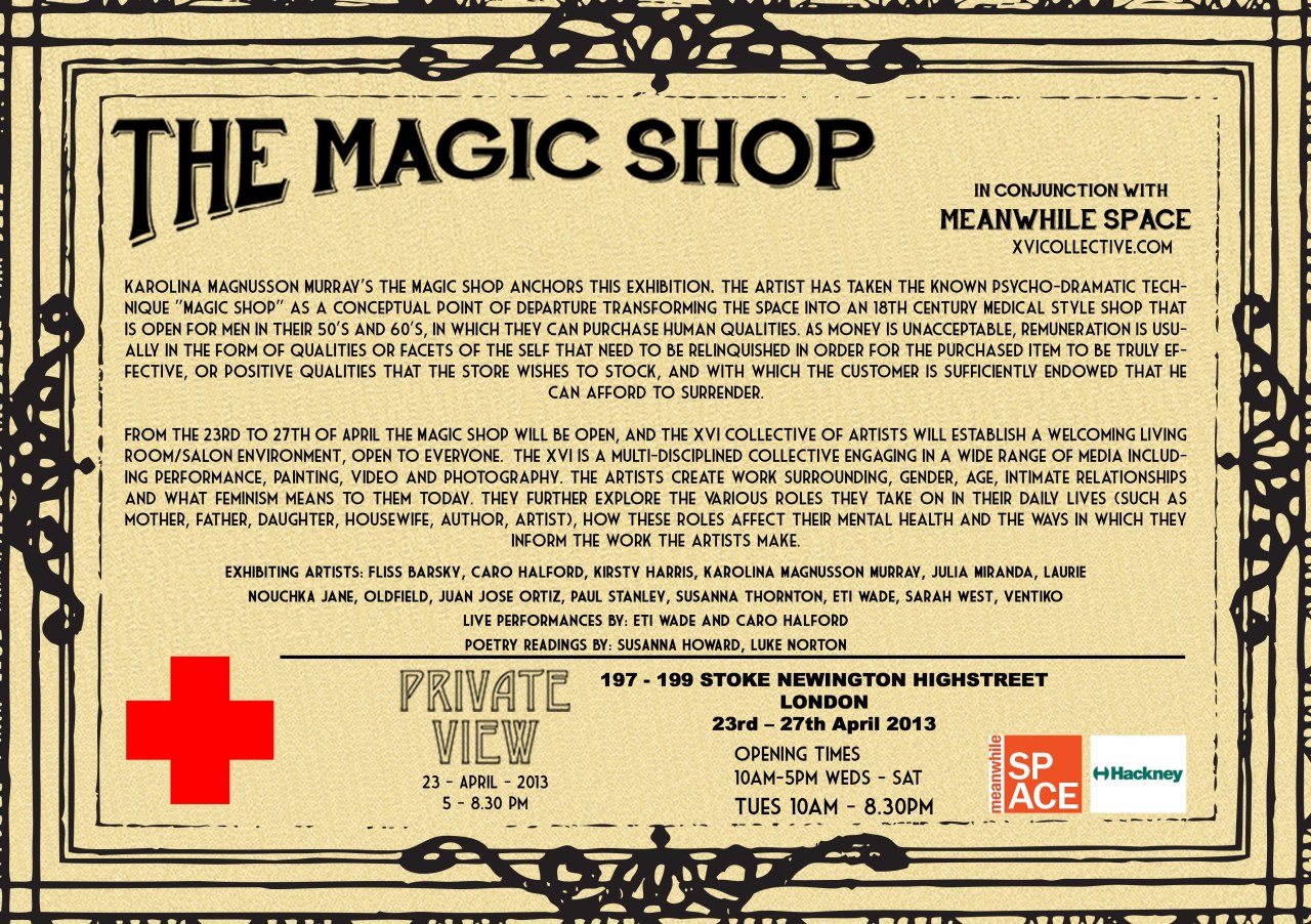 magic shop, meanwhile space, laurie nouchka, xvi artists, art, exhibition, london, private view, stoke newington,